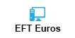 EFT Euros