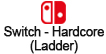 Switch - Hardcore (Ladder)