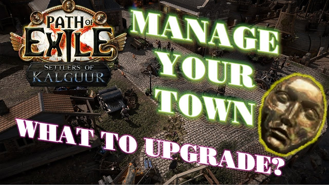 Path Of Exile Guide: How To Upgrade The Town Of Kingsmarch